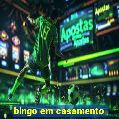 bingo em casamento